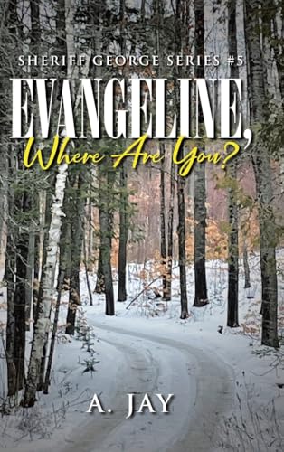 Evangeline, Where Are You? von Covenant Books