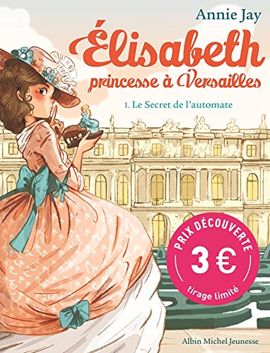 Elisabeth T1 Le Secret de l'automate (Prix découverte) von ALBIN MICHEL