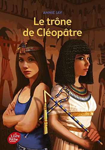 Le trône de Cléopâtre von LIVRE DE POCHE JEUNESSE