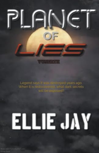 Planet of Lies (The Deception of Avii Saga, Band 1) von Ellie Jay