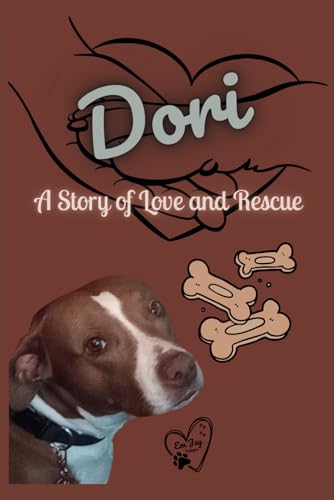 Dori: A Story of Love and Rescue von Independently published
