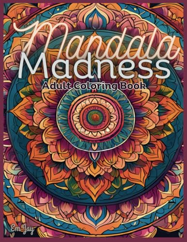 Mandala Madness: Adult Coloring Book von Independently published