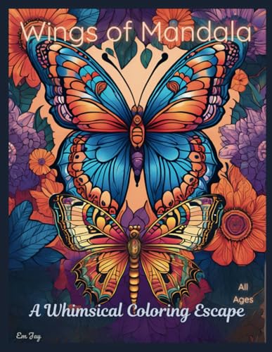 Wings of Mandala: A Whimsical Coloring Escape von Independently published