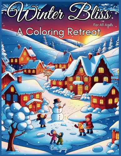 Winter Bliss: A Coloring Retreat von Independently published