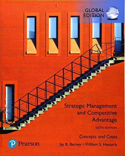 Strategic Management and Competitive Advantage: Concepts and Cases, Global Edition von Pearson