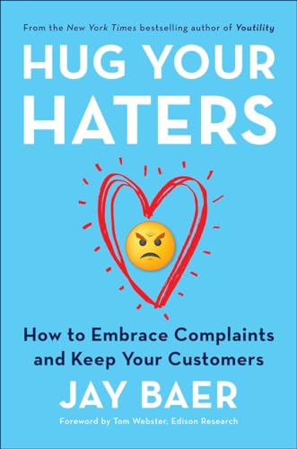 Hug Your Haters: How to Embrace Complaints and Keep Your Customers von Portfolio