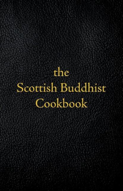 Scottish Buddhist Cookbook von Jay Craig