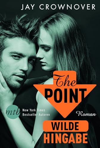 The Point - Wilde Hingabe: Roman von MIRA Taschenbuch