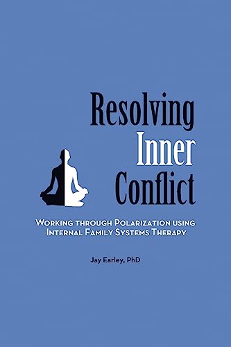 Resolving Inner Conflict: Working Through Polarization Using Internal Family Systems Therapy von Pattern System Books