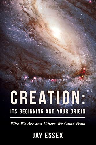 Creation: Its Beginning And Your Origin (The Creation Series, Band 1)