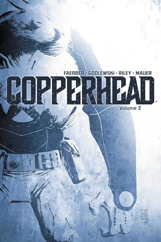 Copperhead Volume 2 (COPPERHEAD TP)