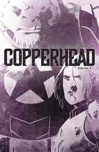 Copperhead Volume 3 (COPPERHEAD TP) von Image Comics