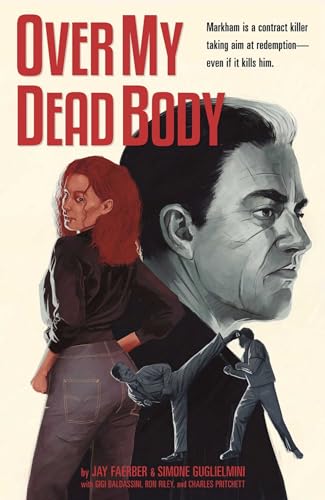 Over My Dead Body: a near death thriller