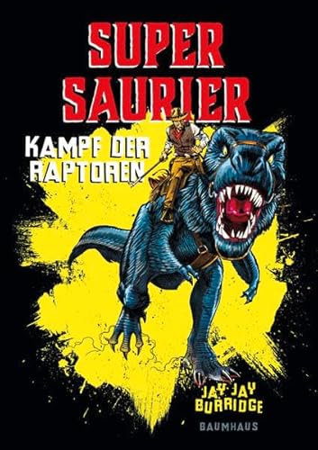 Supersaurier - Kampf der Raptoren: Band 1