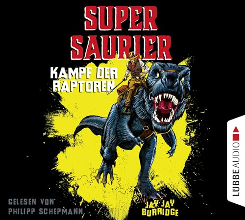 Supersaurier - Kampf der Raptoren: Teil 1. von Bastei Lübbe