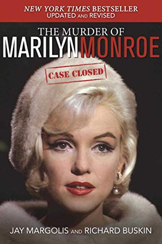 The Murder of Marilyn Monroe: Case Closed von Skyhorse