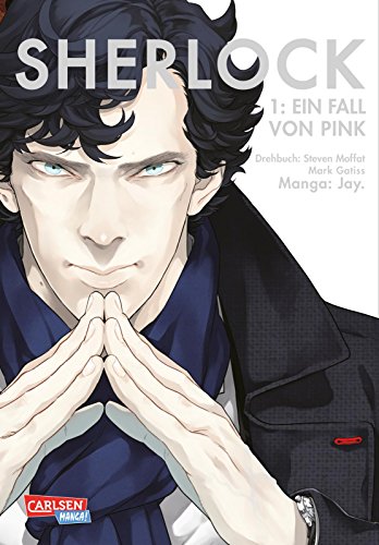 Sherlock 1: Ein Fall von Pink | Manga-Adaption der TV-Serie mit Benedict Cumberbatch als Meisterdetektiv Sherlock Holmes - Für Mystery-Fans ab 15 Jahren von CARLSEN MANGA