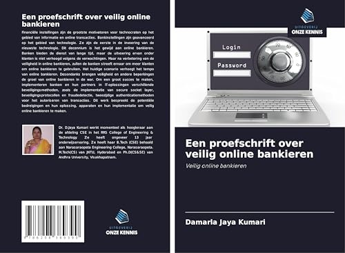 Een proefschrift over veilig online bankieren: Veilig online bankieren von Uitgeverij Onze Kennis