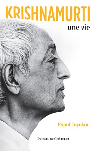 Krishnamurti, une vie von PRESSES CHATELE