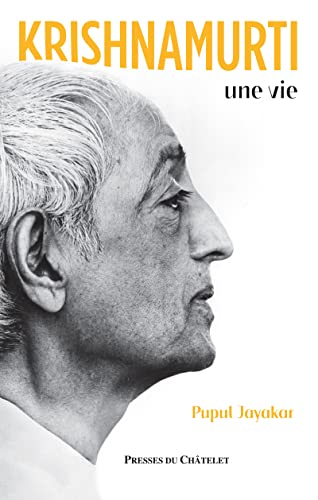 Krishnamurti, une vie