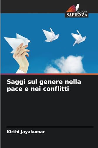 Saggi sul genere nella pace e nei conflitti: DE von Edizioni Sapienza