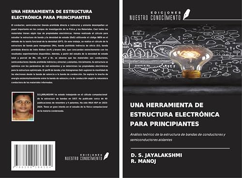 UNA HERRAMIENTA DE ESTRUCTURA ELECTRÓNICA PARA PRINCIPIANTES: Análisis teórico de la estructura de bandas de conductores y semiconductores aislantes UNA HERRAMIENTA DE ESTRUCTURA ELECTRÓNICA PARA PRINCIPIANTES: Análisis teórico de la estructura de bandas de conductores y semiconductores aislantes