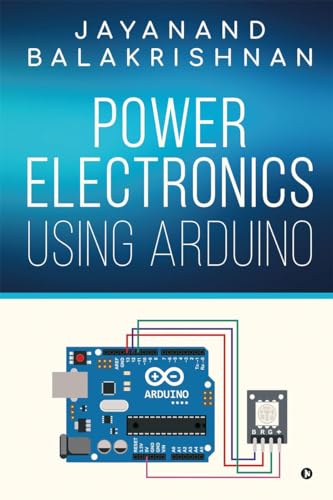 Power Electronics using Arduino von Notion Press