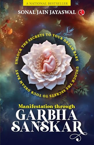 Manifestation through Garbha Sanskar: Unlock the Secrets to Your Dream Baby von Rupa Publications India