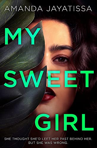 My Sweet Girl: An addictive, shocking thriller with an UNFORGETTABLE narrator