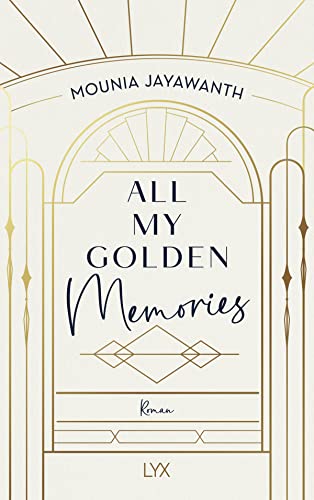 All My Golden Memories (Van Day Reihe, Band 1) von LYX