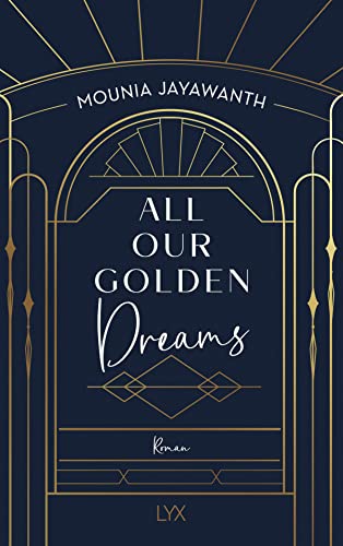 All Our Golden Dreams (Van Day Reihe, Band 2)