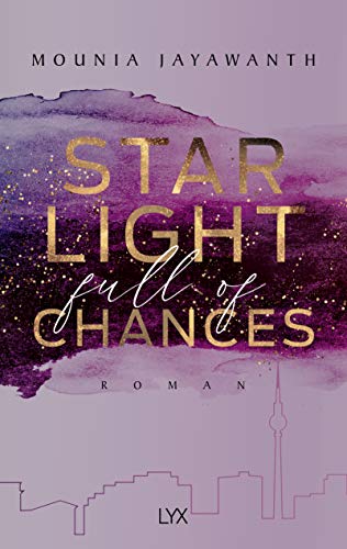 Starlight Full Of Chances (Berlin Night, Band 2)