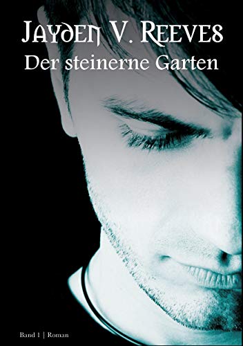 Der steinerne Garten: Band 1