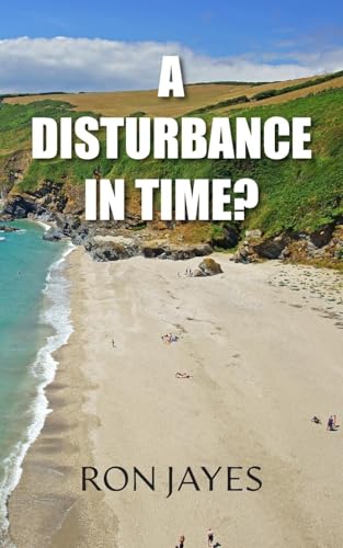 A Disturbance in Time? A Disturbance in Time? von New Generation Publishing