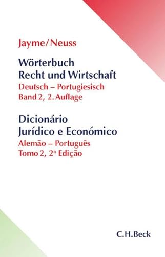 Wörterbuch Recht und Wirtschaft Band II: Deutsch - Portugiesisch von Beck C. H.