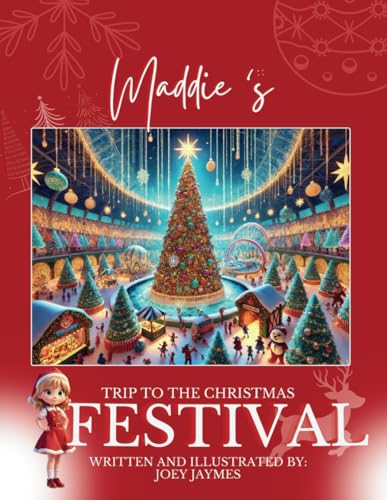 Maddie's Trip to the Christmas Festival (Maddie's Adventures) von Pivotal Publishing LLC