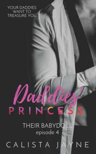 Daddies' Princess (Their Babydoll, Band 4) von Independently published