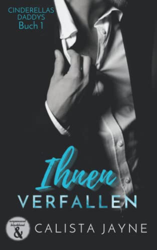 Ihnen verfallen (Cinderellas Daddys, Band 1) von Independently published