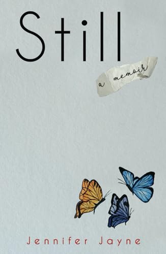 Still: A memoir von Independently published
