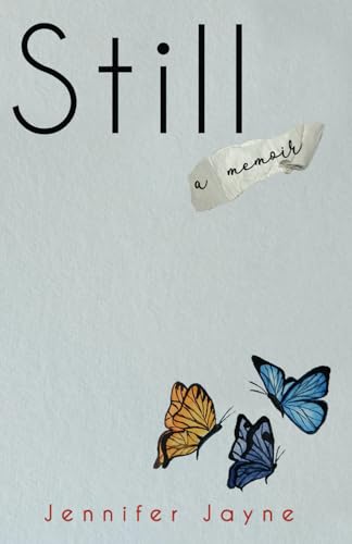 Still: A memoir von Independently published