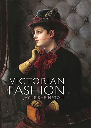 Victorian Fashion (Shire Library, Band 822) von Shire Publications