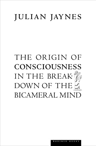 The Origin of Consciousness in the Breakdown of the Bicameral Mind von Mariner