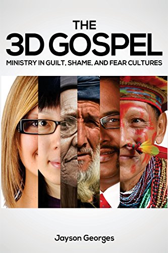The 3D Gospel: Ministry in Guilt, Shame, and Fear Cultures von Tim& 275; Press