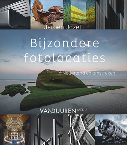 Bijzondere fotolocaties in Nederland en omstreken Bijzondere fotolocaties in Nederland en omstreken von Van Duuren Media