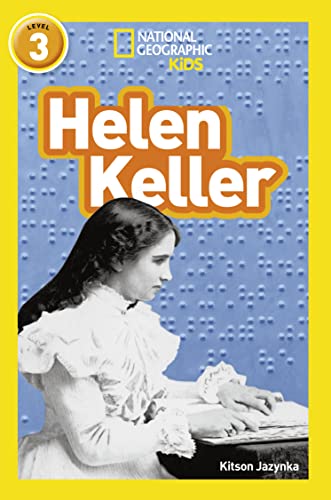 Helen Keller: Level 3 (National Geographic Readers)