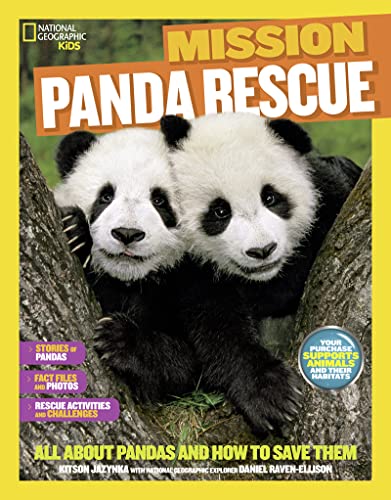 National Geographic Kids Mission: Panda Rescue: All About Pandas and How to Save Them (NG Kids Mission: Animal Rescue)