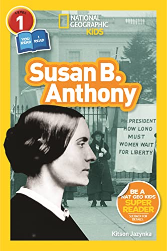 National Geographic Readers: Susan B. Anthony (L1/Co-Reader)