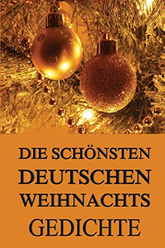 Die schönsten deutschen Weihnachtsgedichte von Jazzybee Verlag