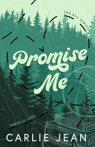 Promise Me (The RLU Series, Band 1)