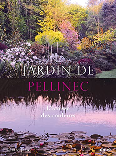 Jardin de Pellinec - L'ivresse des couleurs Jardin de Pellinec - L'ivresse des couleurs